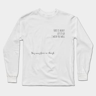 hate is heavy Long Sleeve T-Shirt